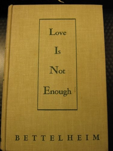 Love is Not Enough