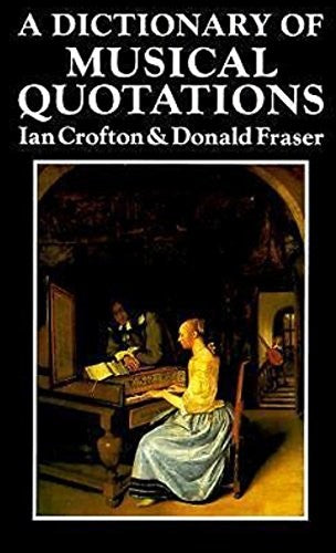 A Dictionary of Musical Quotations