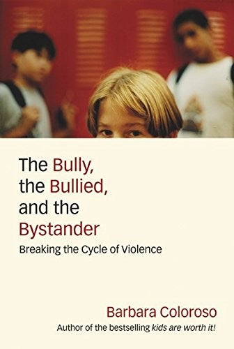 The Bully, the Bullied and the Bystander