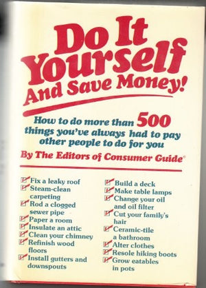 Do it Yourself and Save Money!