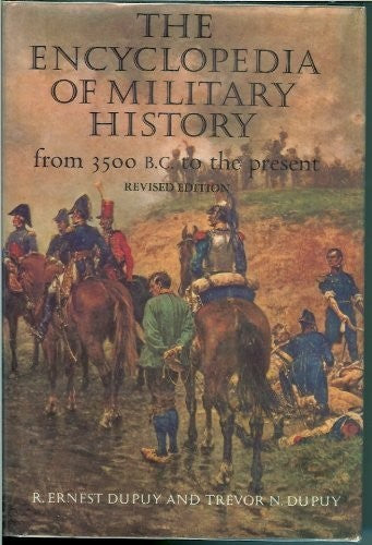 The Encyclopedia of Military History from 3500 B.C. to the Present cover