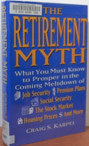 The Retirement Myth