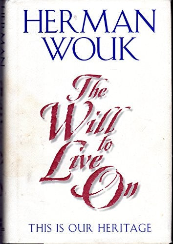 The Will to Live on