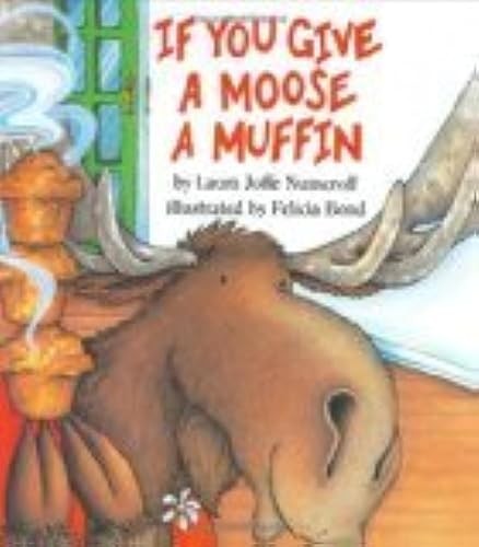 If You Give a Moose a Muffin