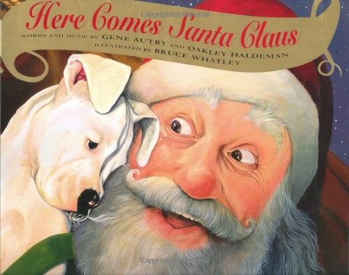 Here Comes Santa Claus