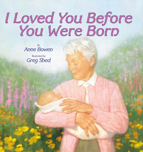 I Loved You Before you Were Born