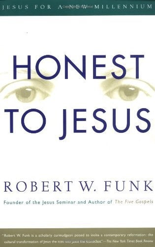 Honest to Jesus