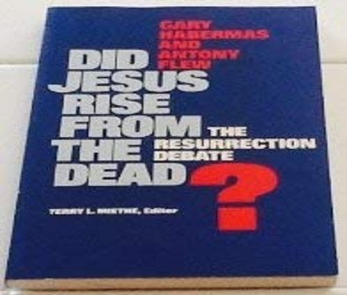 Did Jesus Rise from the Dead?