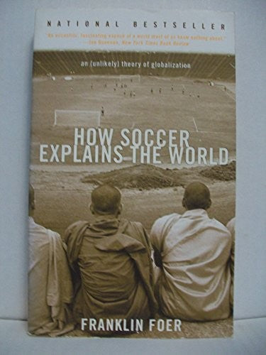 How Soccer Explains the World