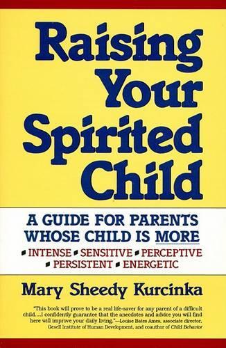 Raising Your Spirited Child