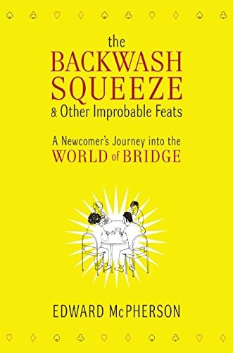 The Backwash Squeeze & Other Improbable Feats