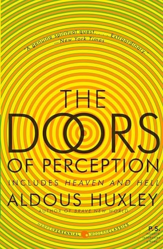 The Doors of Perception and Heaven and Hell