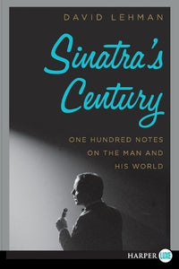 Sinatra's Century Large Print 