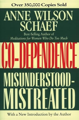 Codependence: Misunderstood-Mistreated