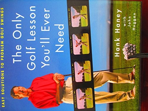 The Only Golf Lesson You'll Ever Need