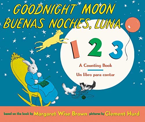Goodnight Moon 123/Buenas Noches, Luna 123