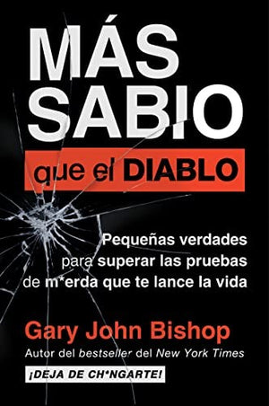 Wise as F*ck \ Más sabio que el diablo (Spanish edition)
