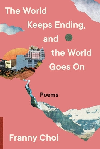 The World Keeps Ending, and the World Goes On