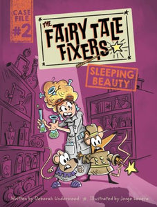 The Fairy Tale Fixers: Sleeping Beauty 