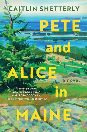 Pete and Alice in Maine