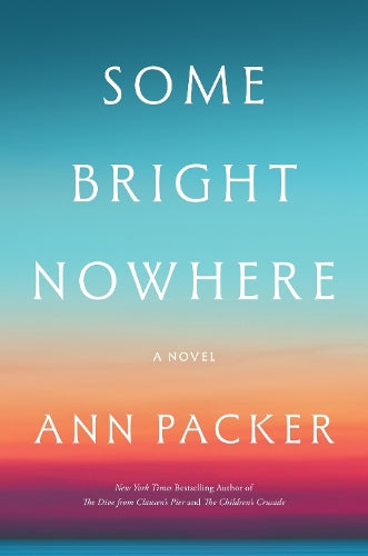 Some Bright Nowhere
