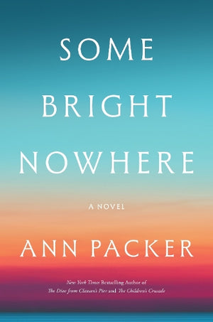 Some Bright Nowhere