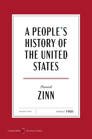 A People's History of the United States American Classics Edition