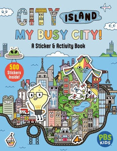 City Island: My Busy City a Sticker and Activity Book 