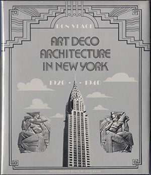 Art Deco Architecture in New York, 1920-1940