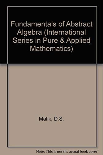 Fundamentals of Abstract Algebra