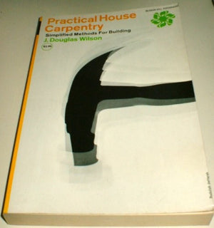 Practical House Carpentry