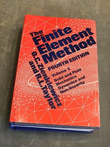 The Finite Element Method: Basic Concepts and Linear Applications, Vol. II