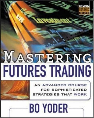 Mastering Futures Trading