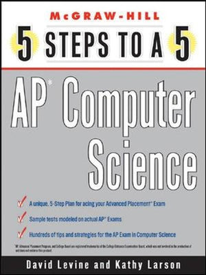 5 Steps to a 5 AP Computer Science