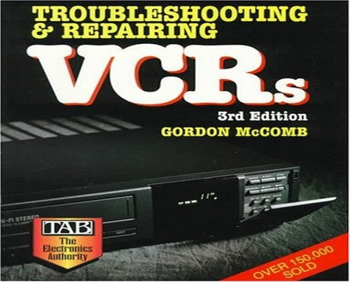 Troubleshooting and Repairing VCRs