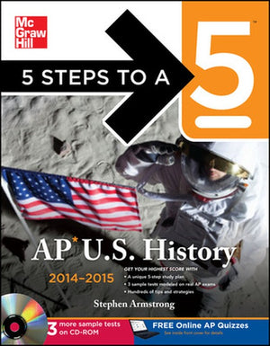 5 Steps to a 5 AP US History with CD-ROM, 2014 Edition