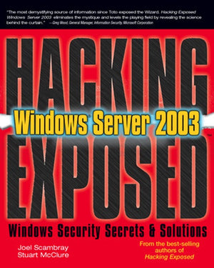 HACKING EXPOSED WINDOWS(R) SERVER 2003