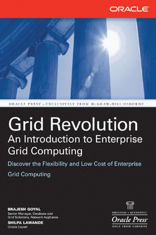 Grid Revolution: An Introduction to Enterprise Grid Computing