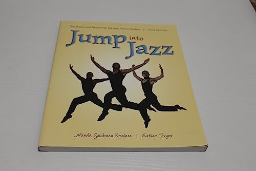 Jump into Jazz: The Basics and Beyond for Jazz Dance Students