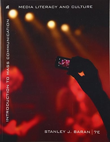 Introduction to Mass Communication: Media Literacy and Culture