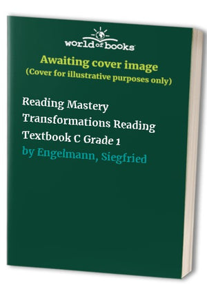 Reading Mastery Transformations Reading Textbook C Grade 1