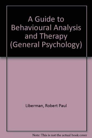A Guide to Behavioural Analysis and Therapy