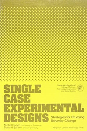 Single Case Experimental Designs