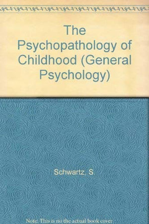 The Psychopathology of Childhood
