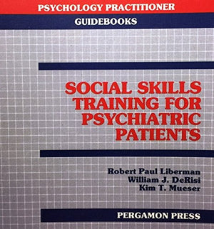 Social Skills Training for Psychiatric Patients