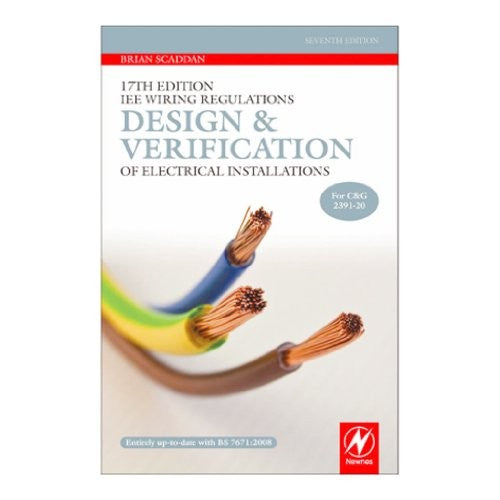 17th Edition IEE Wiring Regulations: Design and Verification of Electrical Installations