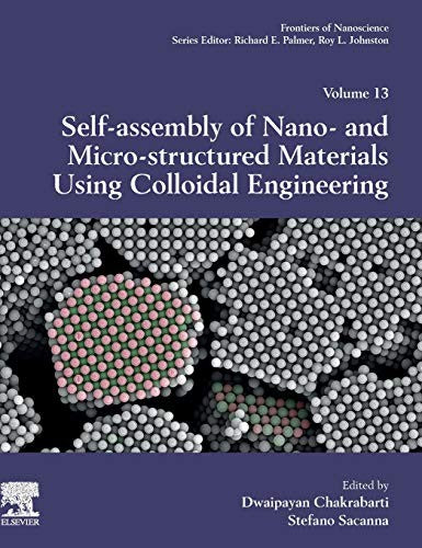 Self-Assembly of Nano- and Micro-structured Materials Using Colloidal Engineering
