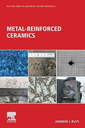 Metal-Reinforced Ceramics