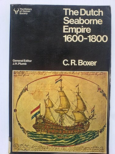 Dutch Seaborne Empire, 1600-1800