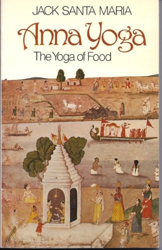 Anna Yoga: The Yoga of Food